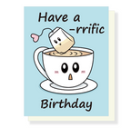 Tea-Rrific Birthday Card