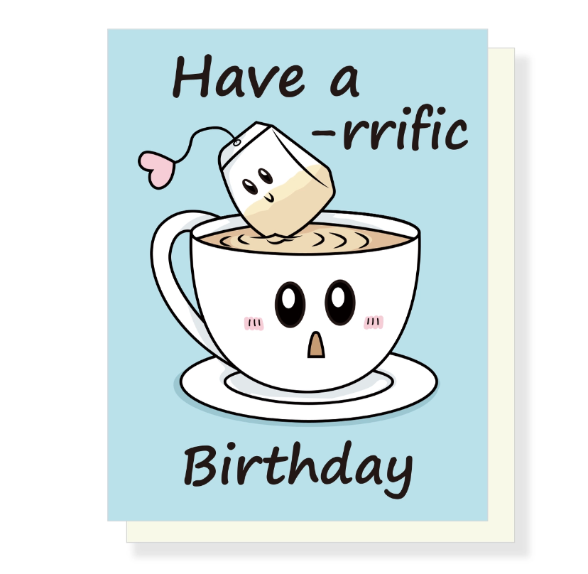 Tea-Rrific Birthday Card